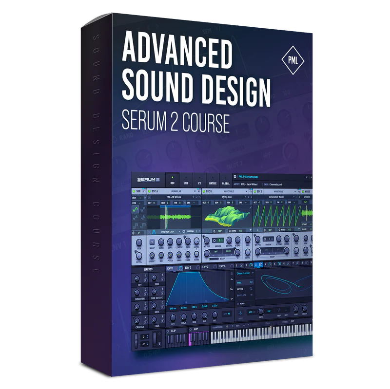 Serum 2 Course &ndash; Advanced Sound Design with Jack Willard Jack Willard 高级声音设计教程 PML